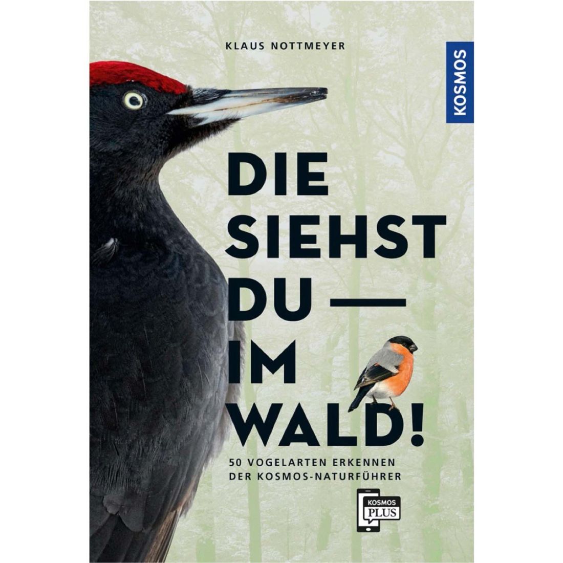 Die siehst du im Wald - KOSMOS
